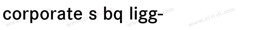 corporate s bq ligg字体转换